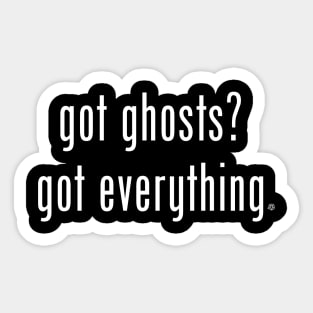 Got Ghosts? Sticker